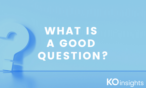 What is a good question?