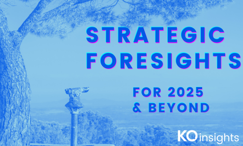 Strategic Foresights for 2025 & beyond