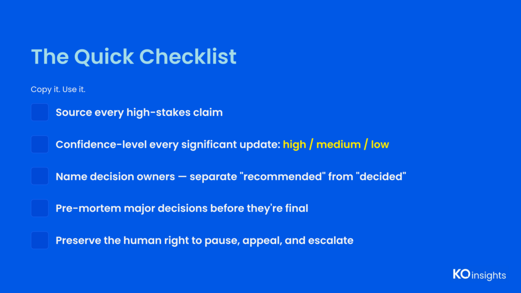 The Trust Stack leader checklist: source high-stakes claims, confidence-level updates (high/medium/low), name decision owners, pre-mortem major decisions, preserve the human right to pause and escalate.